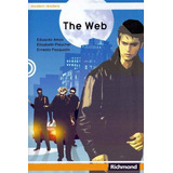 The Web, De Eduardo Amos; Elisabeth Prescher; Ernesto Pasqualin. Editora Richmond, Capa Mole Em Inglês, 2003