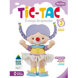 Tic-tac - É Tempo De Aprender - Educação Infantil - 3, De Carla, Vilza. Série Tic-tac Editora Do Brasil Em Português, 2020