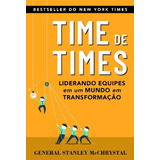 Time De Times - Liderando Equipes Em Um Mundo Em Transfor..., De Mcchrystal, Stanley. Lvm Editora, Edição 01ed Em Português, 22