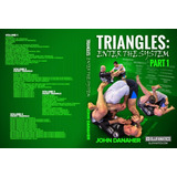 Triangles Enter The System Com John Danaher 8 Volumes