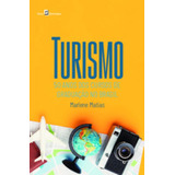 Turismo: 50 Anos Dos Cursos De Graduação No Brasil, De Matias, Marlene. Editora Paco Editorial, Capa Mole Em Português