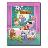 Turma Da Mônica - 365 Noites, De Mauricio De Sousa. Editorial Girassol Brasil Edições Eireli, Capa Mole Em Português, 2017