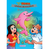 Turma Da Mônica - Lendas Brasileiras - Boto Rosa, De Sousa, Mauricio. Turma Da Mônica Lendas (02), Vol. 02. Editorial Girassol Brasil Edições Eireli, Capa Mole Em Português, 2018