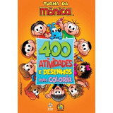 Turma Da Mônica: 400 Atividades E Desenhos Para Colorir - Editora Todolivro