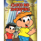 Turma Da Mônica: Chico No Shopping