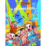 Turma Da Mônica Bem-me-quer - A Grande Festa, De Mauricio De Sousa. Bem-me-quer (01), Vol. 01. Editorial Girassol Brasil Edições Eireli, Tapa Mole En Português, 2019