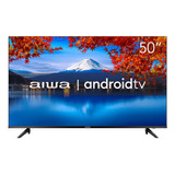 Tv Smart 50 Aiwa Aws-tv-50-bl-02-a 4k Hdr10 Andr Dolby Audio