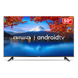Tv Smart 50 Aiwa Aws-tv-50-bl-02-a 4k Hdr10andr Dolbyaudio