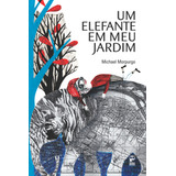 Um Elefante Em Meu Jardim