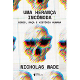 Uma Herança Incômoda, De Wade, Nicholas. Editora Três Estrelas, Capa Mole Em Português, 2021