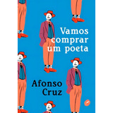 Vamos Comprar Um Poeta, De Afonso Cruz. Editora Dublinense, Capa Mole Em Português
