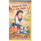 Vhs Dvd Branca De Neve E Os Sete Anões 2 - 