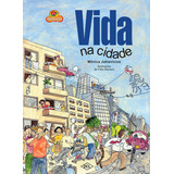 Vida Na Cidade, De Monica Jakievicius. Editora Dcl, Capa Mole Em Português, 2004