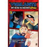 Vigilante My Hero Academia Illegals Vol. 05, De Furuhashi, Hideyuki. Editorial Japorama Editora E Comunicação Ltda, Capa Mole Em Português, 2021