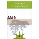 Villa Del Parque, De Jorge Consiglio. Editora Eterna Cadencia, Capa Mole Em Espanhol, 9999