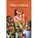 Villa-lobos: O Florescimento Da Música Brasileira, De Negwer, Manuel. Editora Martins Editora, Capa Mole Em Português