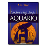 Voce E A Astrologia - Aquario