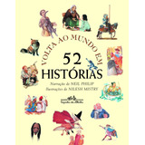 Volta Ao Mundo Em 52 Histórias, De Philip, Neil. Editora Schwarcz Sa, Capa Mole Em Português, 1998