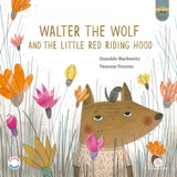Walter, The Wolf And The Little Red Riding Hood, De Buchweitz, Donaldo. Ciranda Cultural Editora E Distribuidora Ltda., Capa Mole Em Inglês, 2021