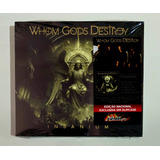 Whom Gods Destroy - Insanium (slipcase) (cd Lacrado)