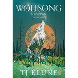 Wolfsong: O Chamado, De Tj Klune. Editora Morro Branco, Capa Dura Em Português, 2023