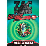 Zac Power - Mega Missão 1 - Base Secreta ---- Novo E Lacrado