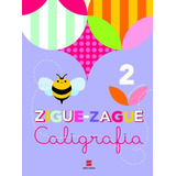 Ziguezague Caligrafia - 2º Ano, De Editora Scipione. Ziguezague Editorial Somos Sistema De Ensino Em Português, 2014